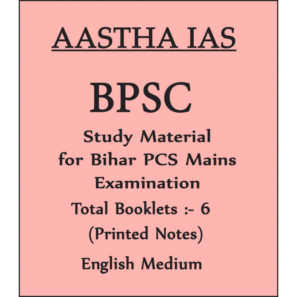 BPSC Mains General Studies  Notes By Astha IAS | English Medium | 2024 Edition