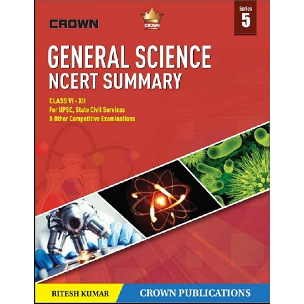 Crown Publication {GENERAL SCIENCE NCERT SUMMARY( Class 6 to12)  (ENGLISH) Paperback] by Ritesh Kumar