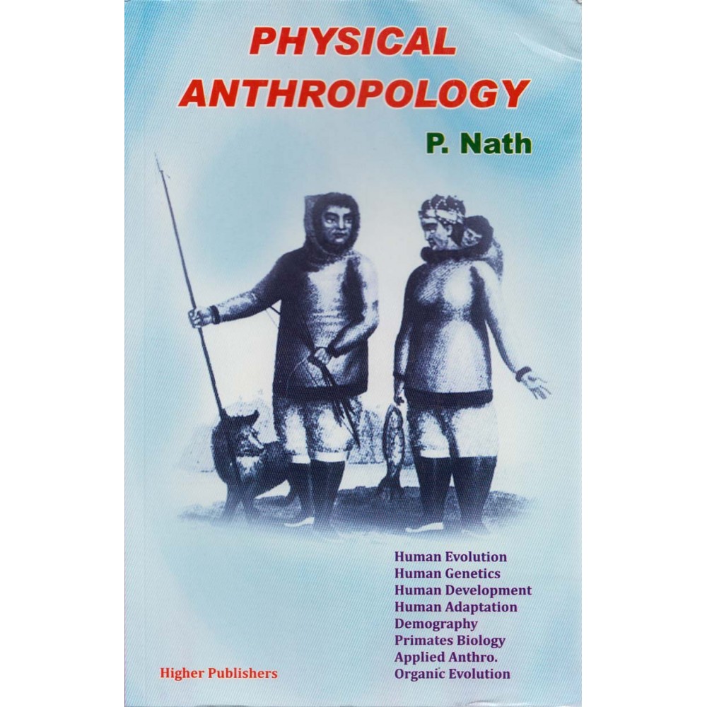 Higher Publication [Physical Anthropology 8th Edition 2019 (English), Paperback] by P. Nath