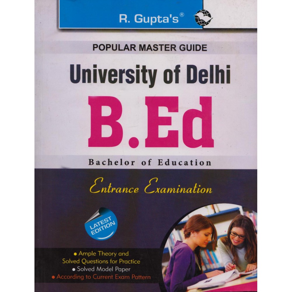 R. Gupta's Publication [DU- B.Ed 1500+ Questions & Answer + Model Paper with Solution (English) Entrance Examination]- 2017-18
