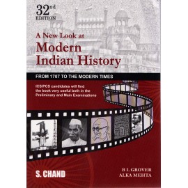 S. Chand Publication [A New Look at Modern Indian History (From 1707 to the Modern Times, 32nd Edition Paperback) English] by B.L. Grover and Alka Mehta