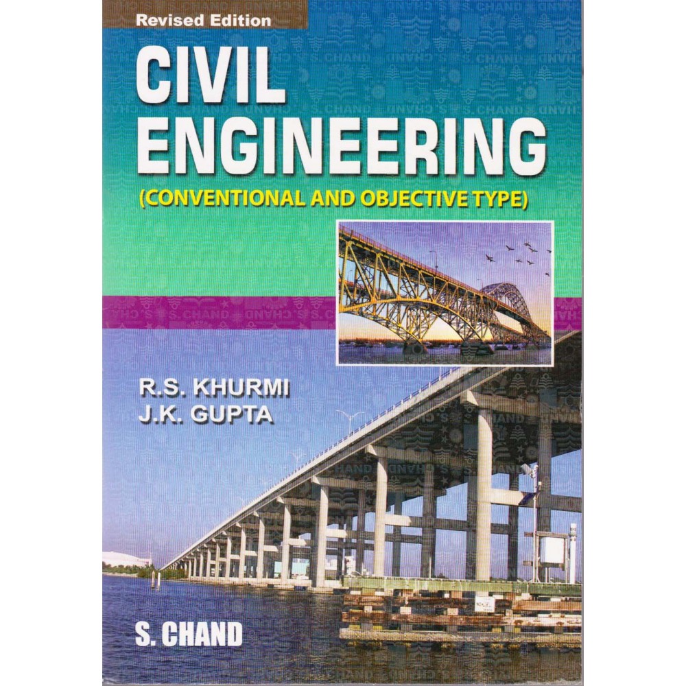 S. Chand Publication [Civil Engineering (Conventional and Objective Type) Revised Edition, English, Paperback] by R. S. Khurmi & J. K. Gupta