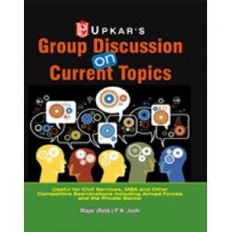 Upkar Publication [Group Discussion on Current Topics] by Major P. N. Joshi