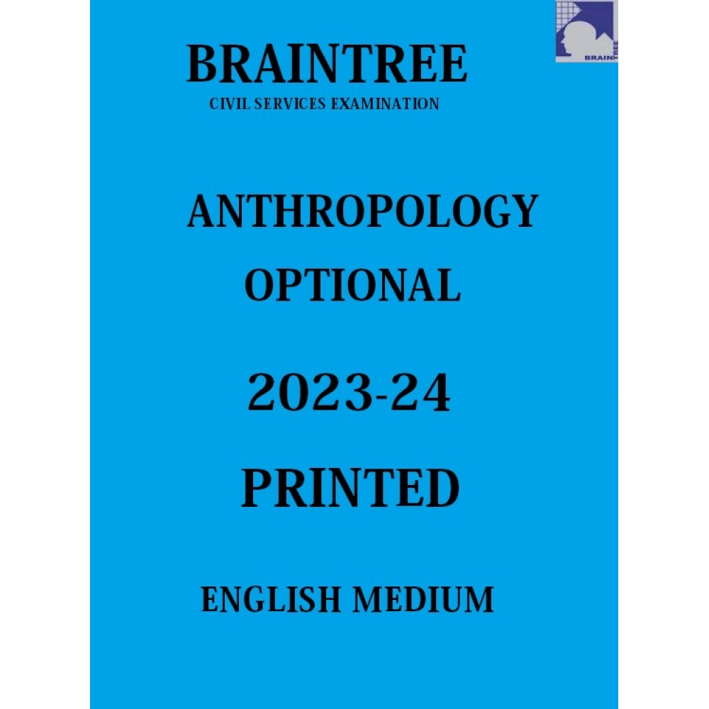 Anthropology Optional Printed Notes | Brain Tree | English Medium | 2024 Edition 