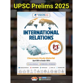 Vision IAS PT 365 International Relations| 2025 UPSC Prelims Exam | English Medium