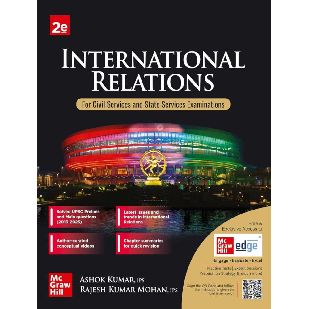 International Relations, 2e for UPSC 2027 | IR for UPSC with Solved Previous Years' Questions and Practice Questions for Prelims and Mains exams | Author Videos | Quick Revision  English