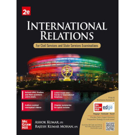 International Relations, 2e for UPSC 2027 | IR for UPSC with Solved Previous Years' Questions and Practice Questions for Prelims and Mains exams | Author Videos | Quick Revision  English