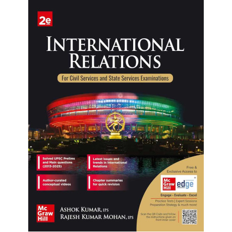 International Relations, 2e for UPSC 2027 | IR for UPSC with Solved Previous Years' Questions and Practice Questions for Prelims and Mains exams | Author Videos | Quick Revision  English