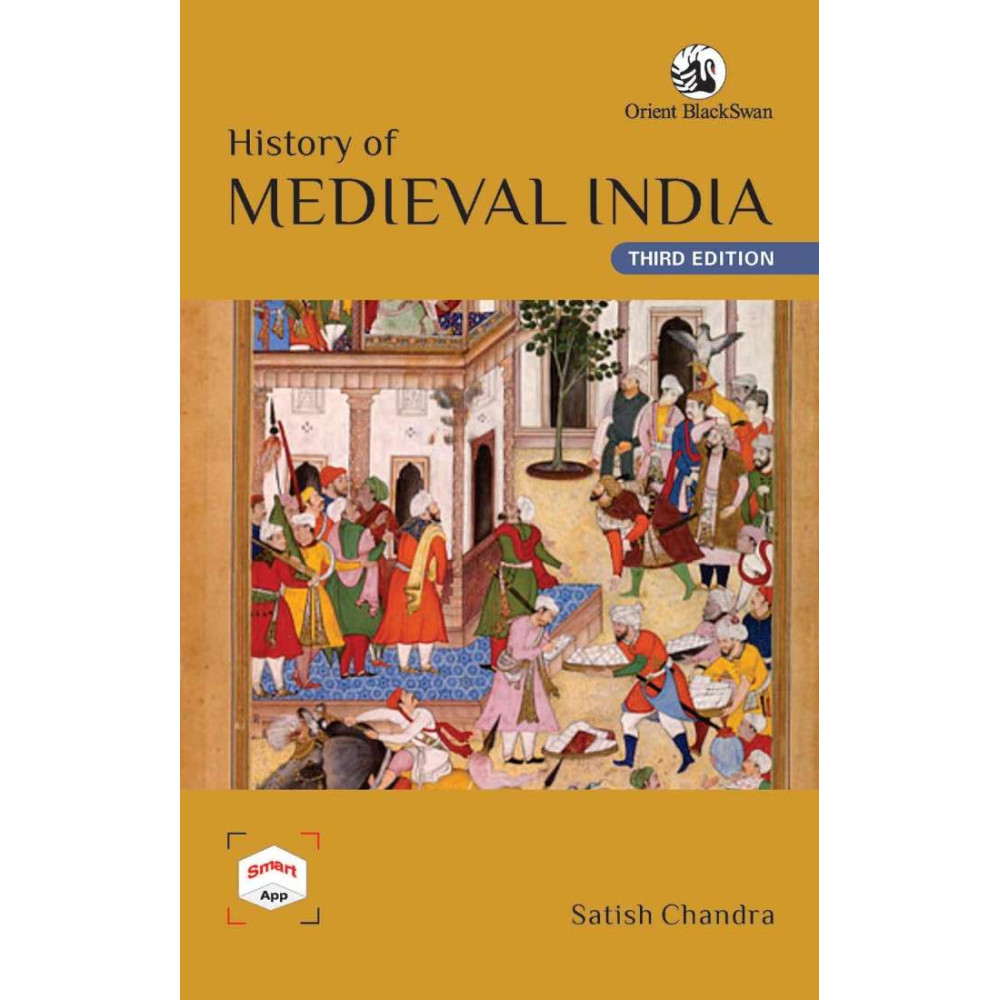 History of Medieval India Satish Chandra, Third edition English