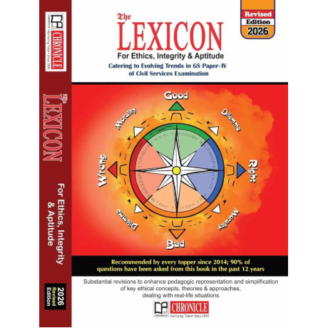 The Lexicon For Ethics, Integrity & Aptitude - 2026 Edition is Catering to Evolving Trends in GS Paper-IV of Civil Services Examination and other State PSC Examinations, For 2025-27