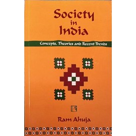 Society in India By Ram Ahuja  Concepts, Theories and Recent |English Medium